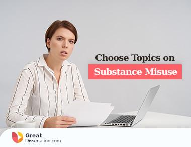 Choose Topics on Substance Misuse